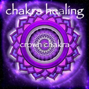 Crown Chakra (Sahasrara)